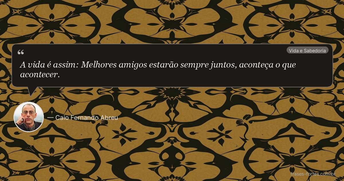 Frase de Caio Fernando Abreu