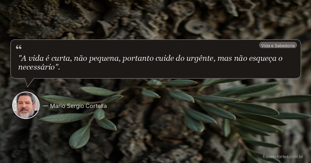 Frase de Mario Sergio Cortella