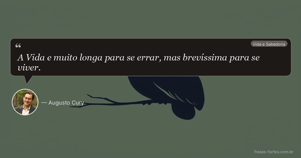 Frase de Augusto Cury