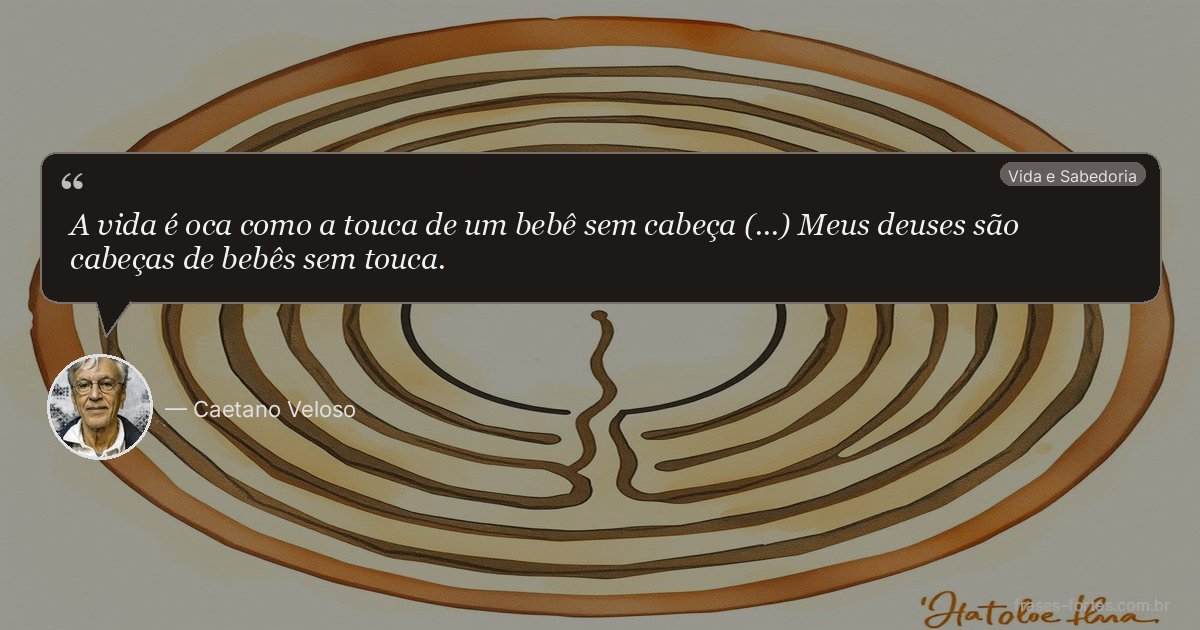 Frase de Caetano Veloso