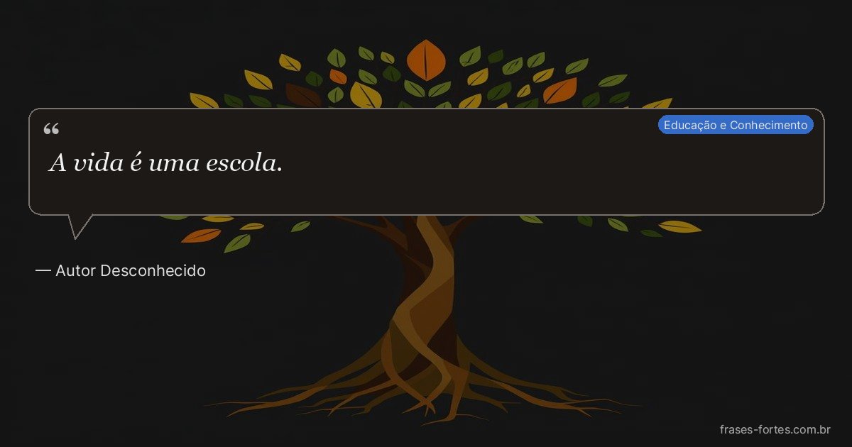 Frase de Autor Desconhecido