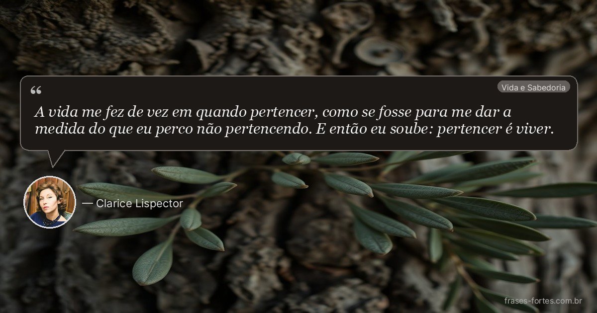Frase de Clarice Lispector