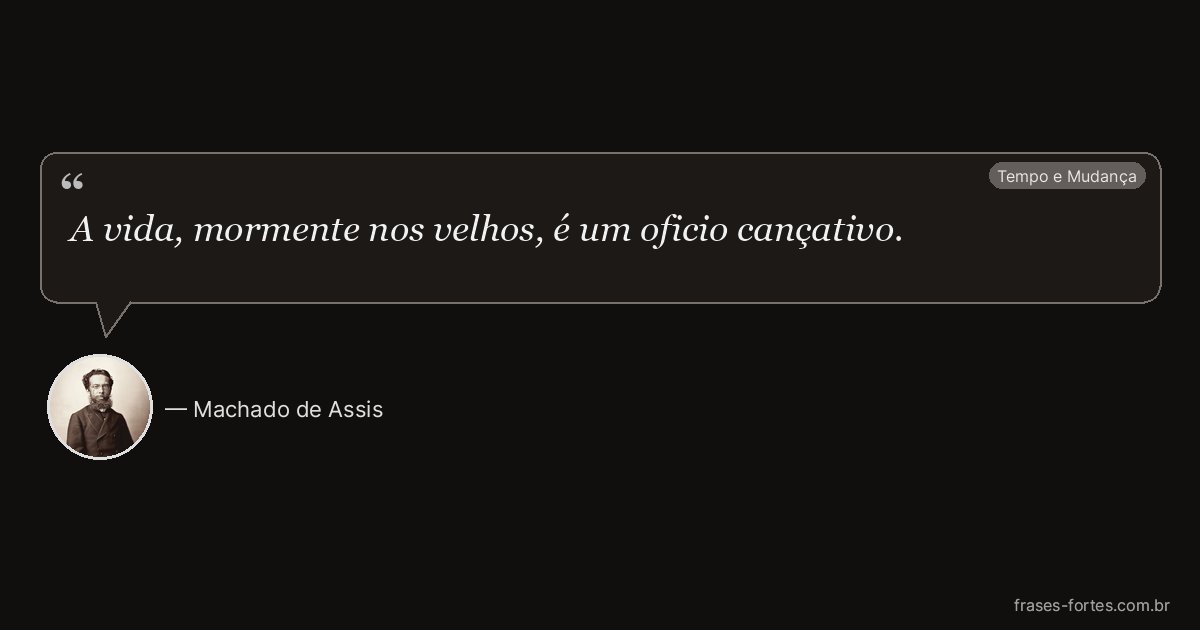 Frase de Machado de Assis