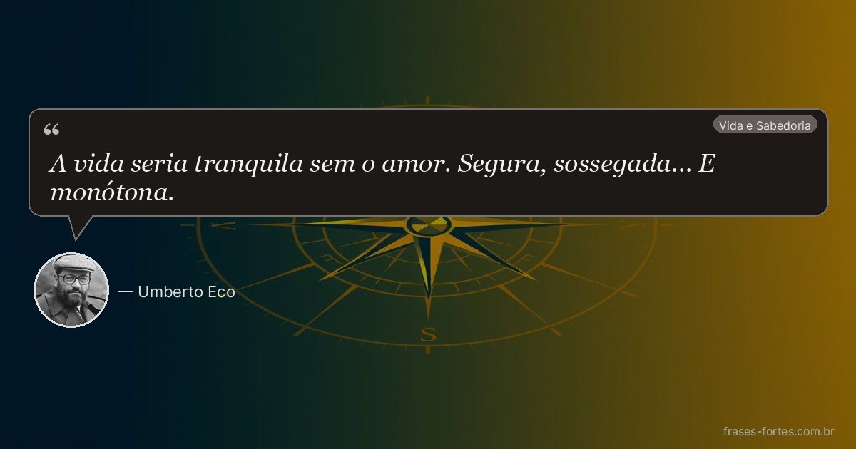 Frase de Umberto Eco