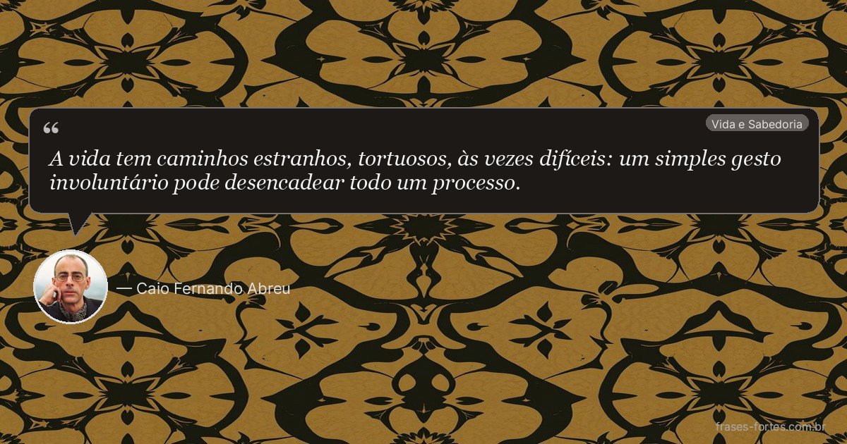 Frase de Caio Fernando Abreu
