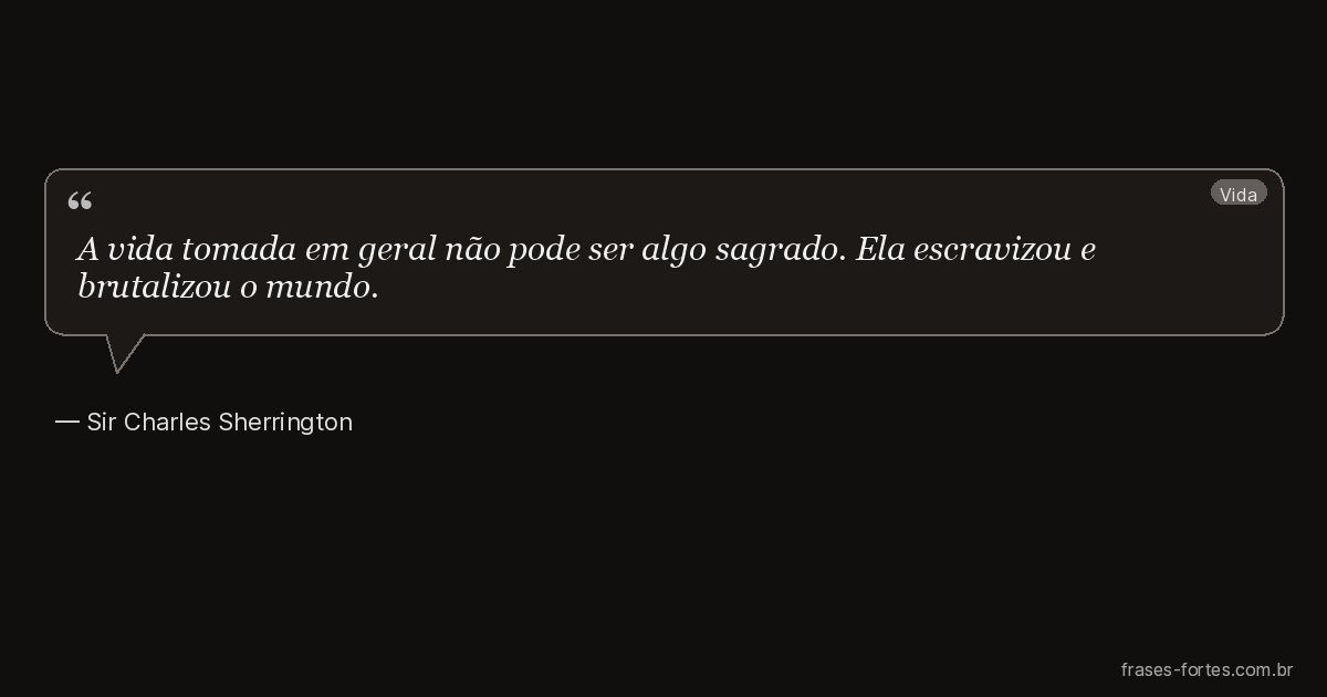 Frase de Sir Charles Sherrington