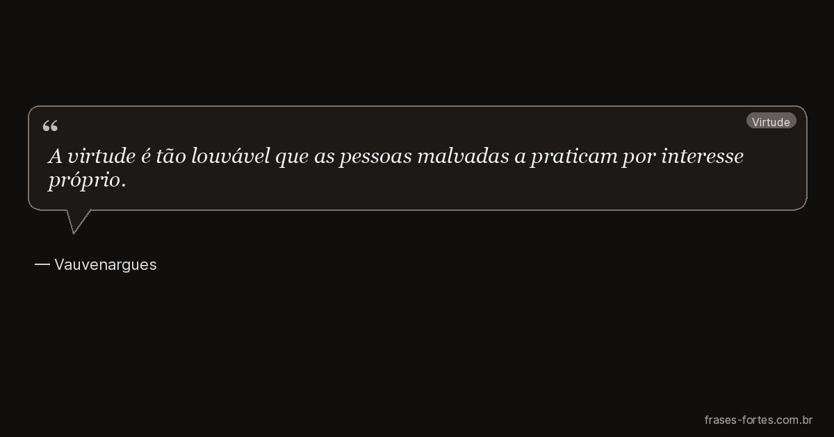 Frase de Vauvenargues