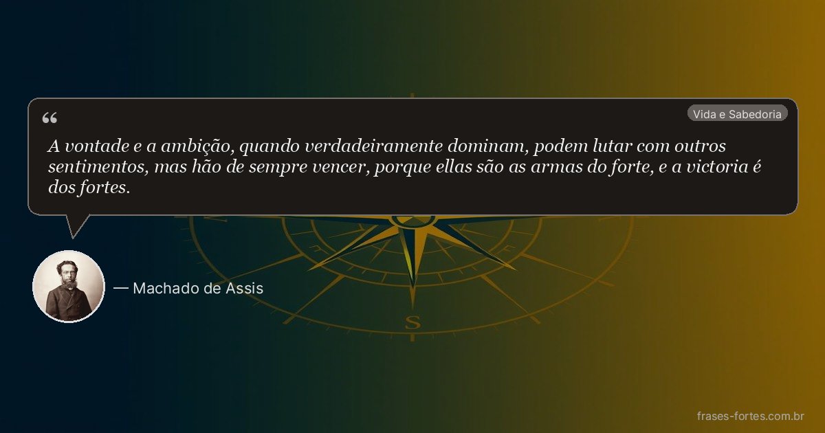 Frase de Machado de Assis