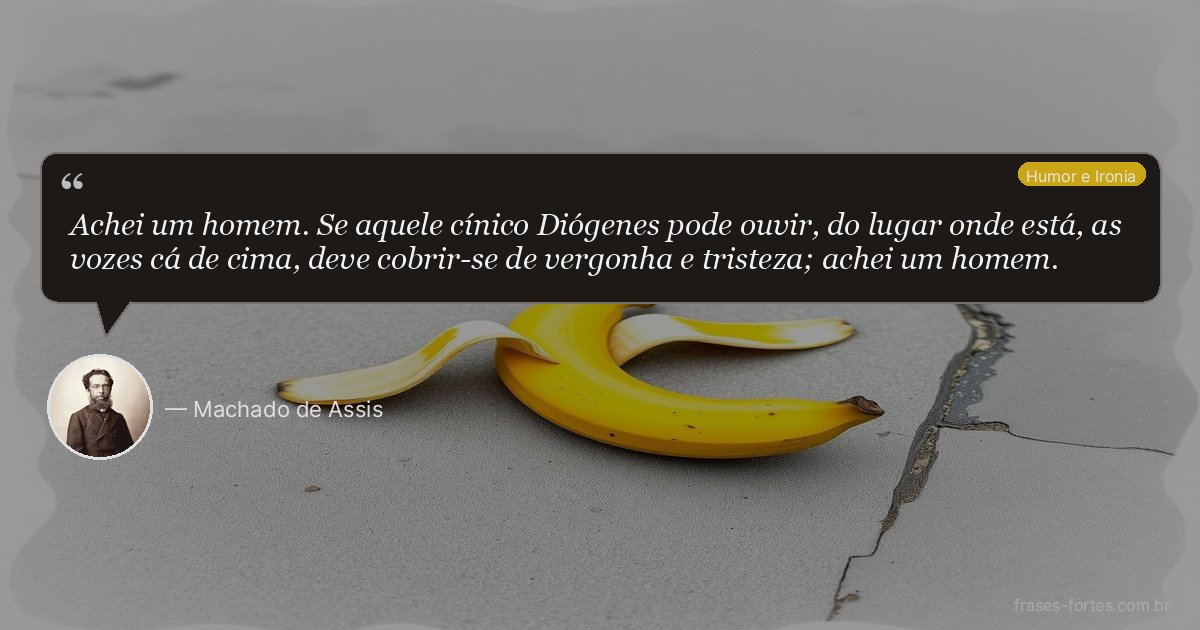 Frase de Machado de Assis