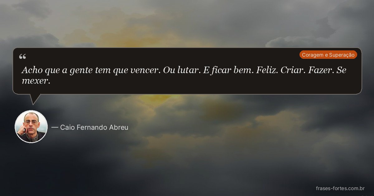 Frase de Caio Fernando Abreu