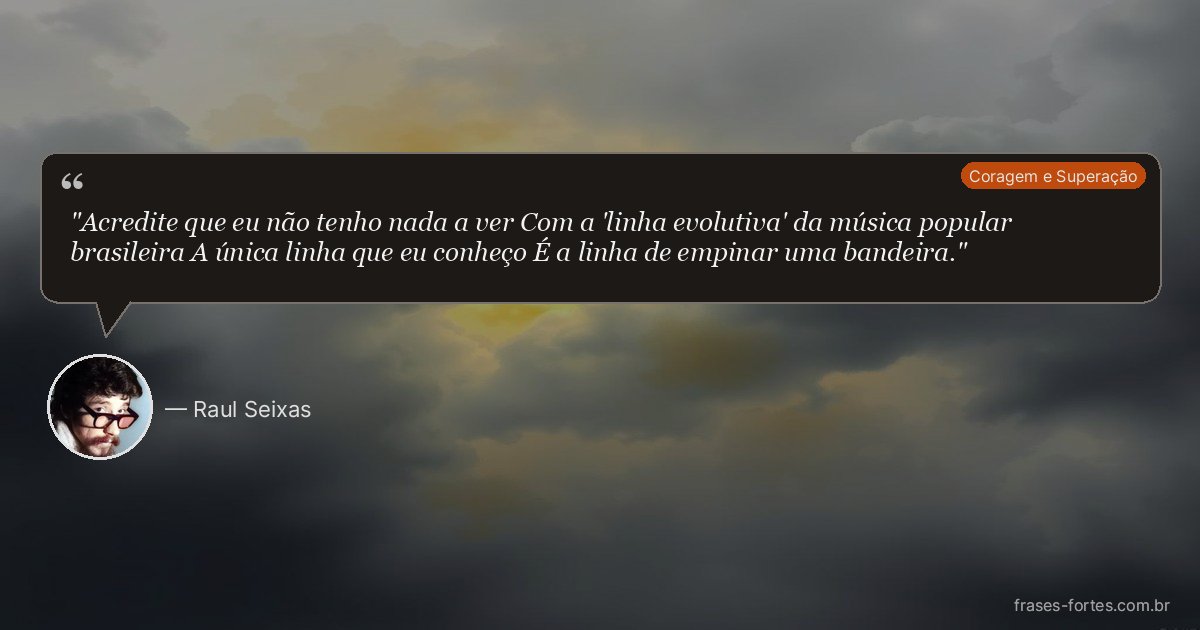 Frase de Raul Seixas
