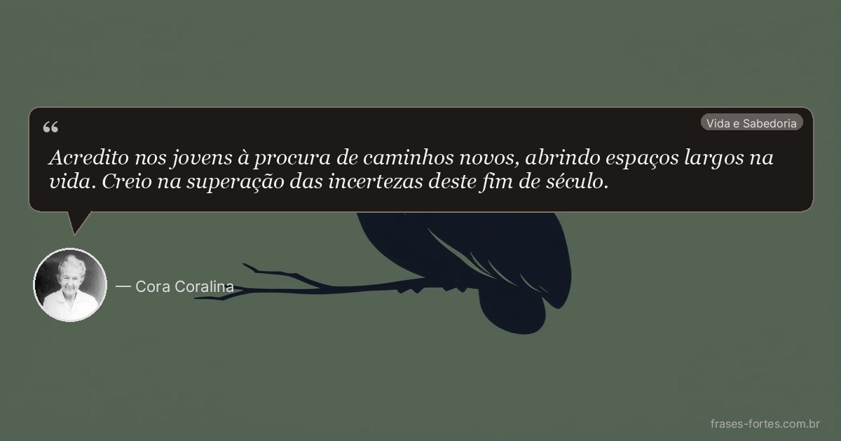 Frase de Cora Coralina