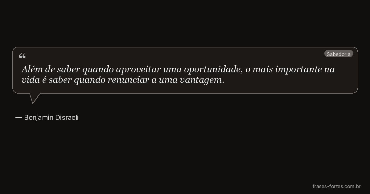 Frase de Benjamin Disraeli