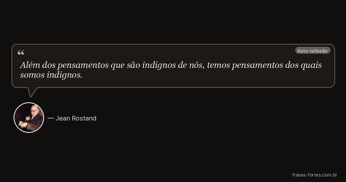 Frase de Jean Rostand