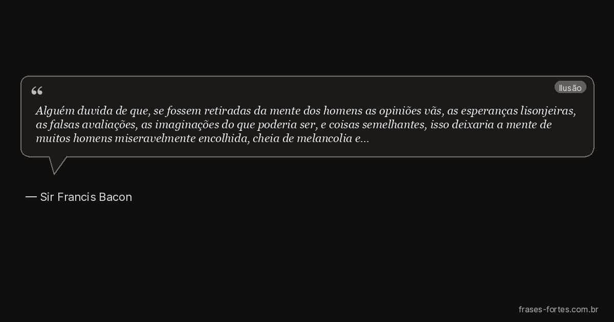 Frase de Sir Francis Bacon