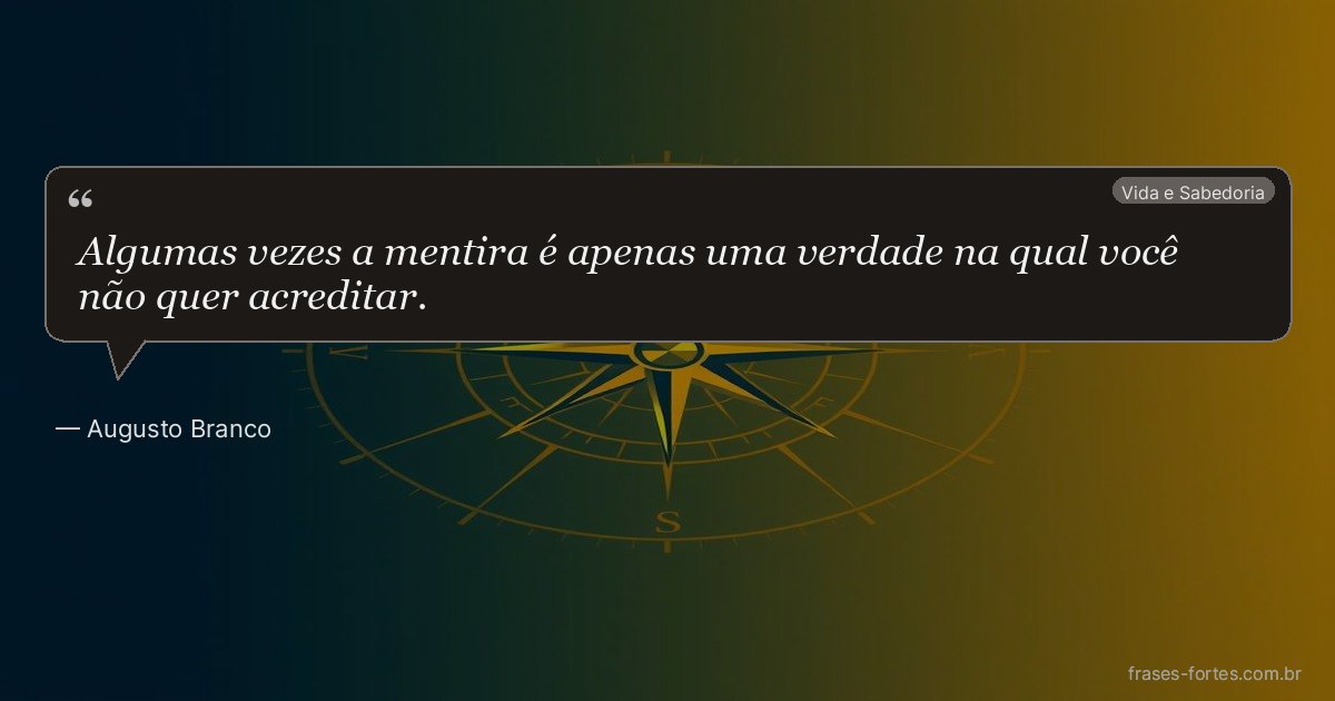 Frase de Augusto Branco