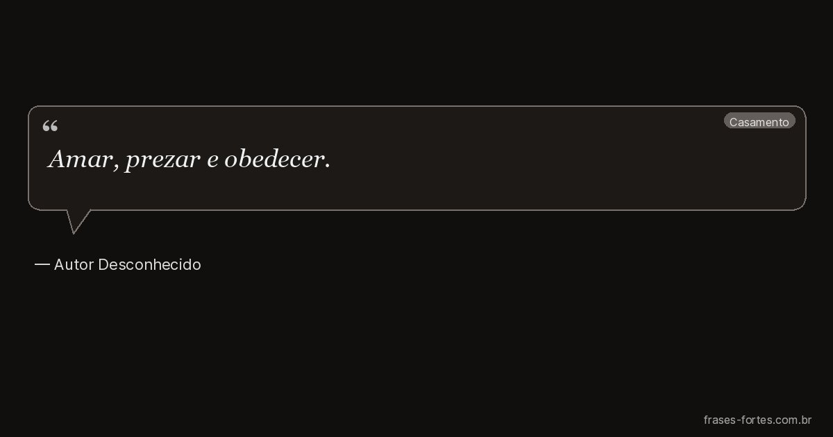 Frase de Autor Desconhecido