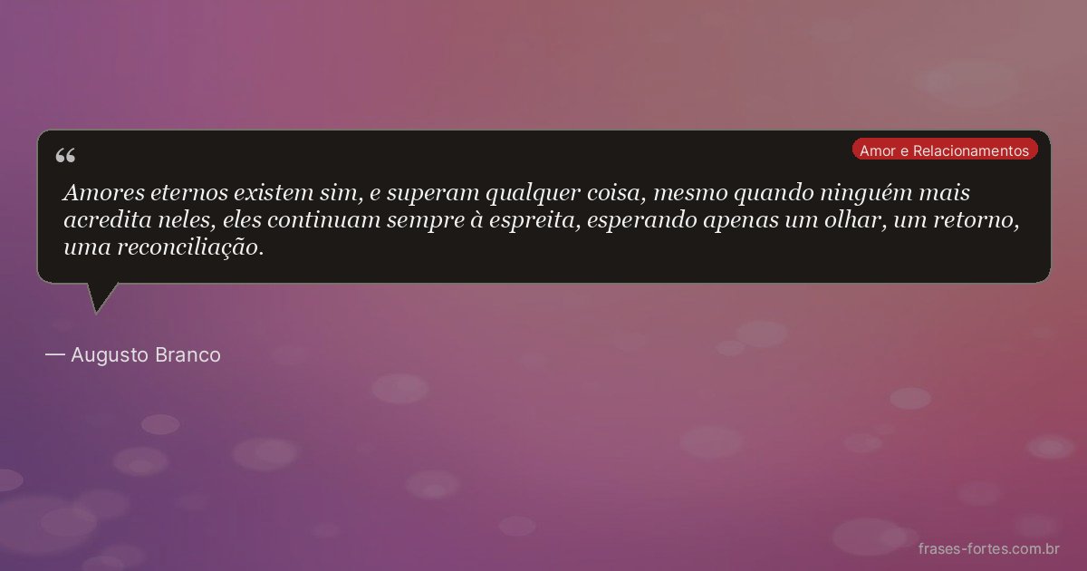 Frase de Augusto Branco