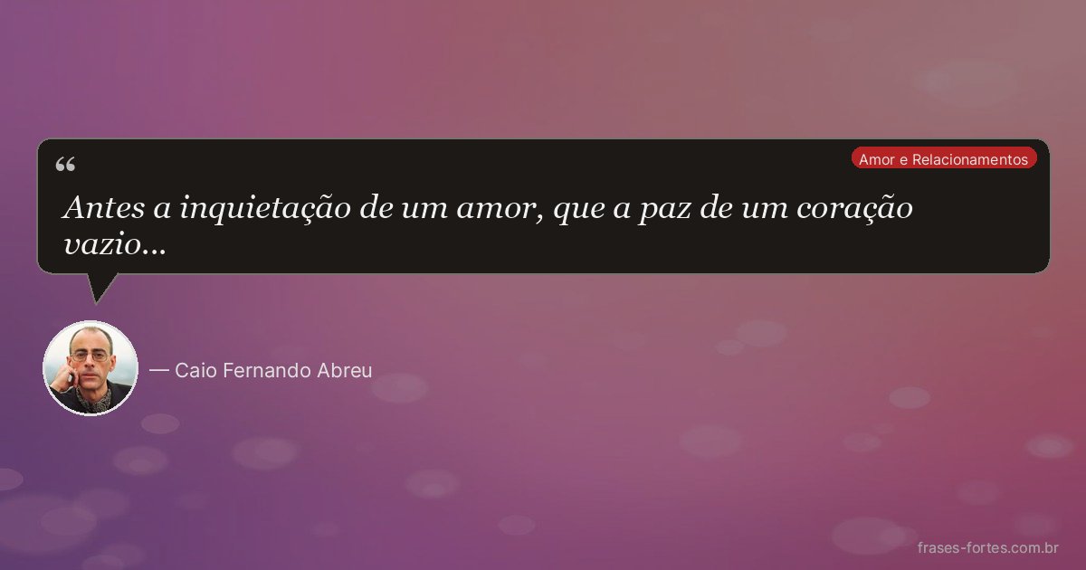 Frase de Caio Fernando Abreu
