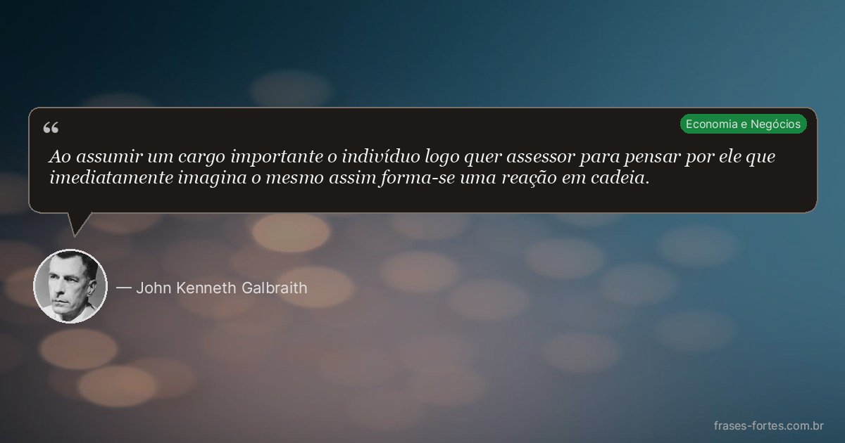 Frase de John Kenneth Galbraith