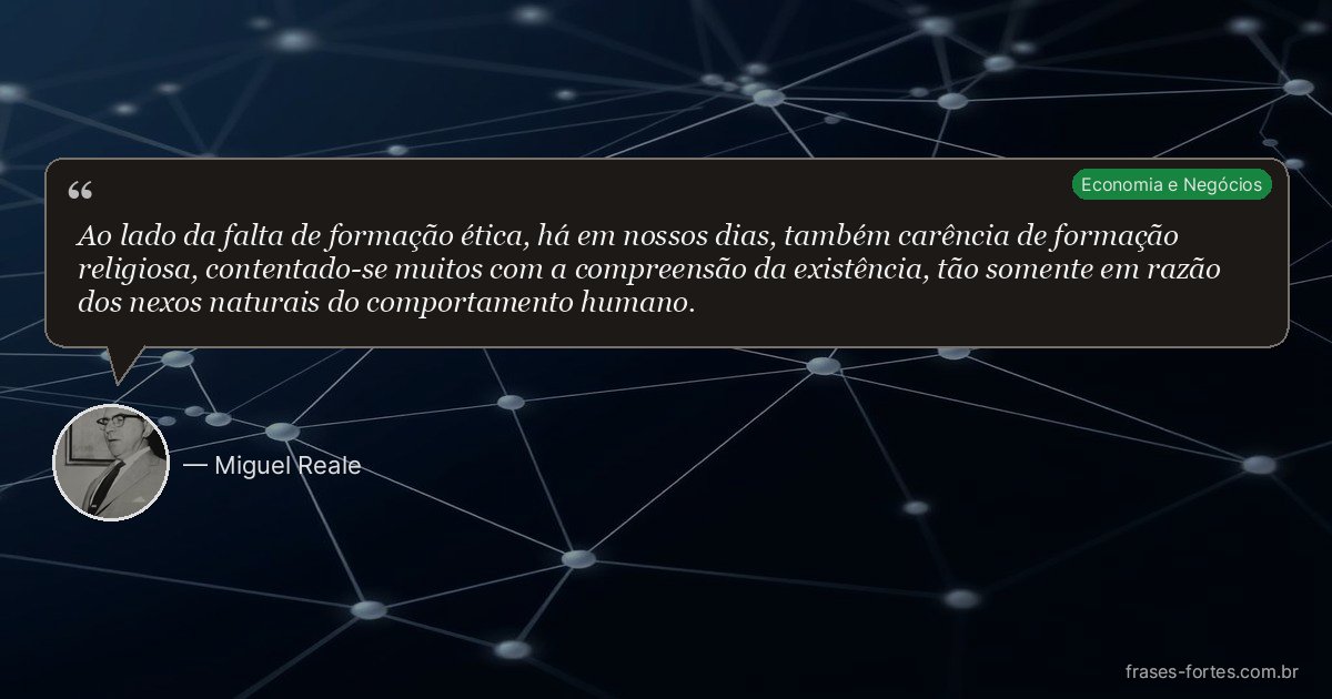 Frase de Miguel Reale