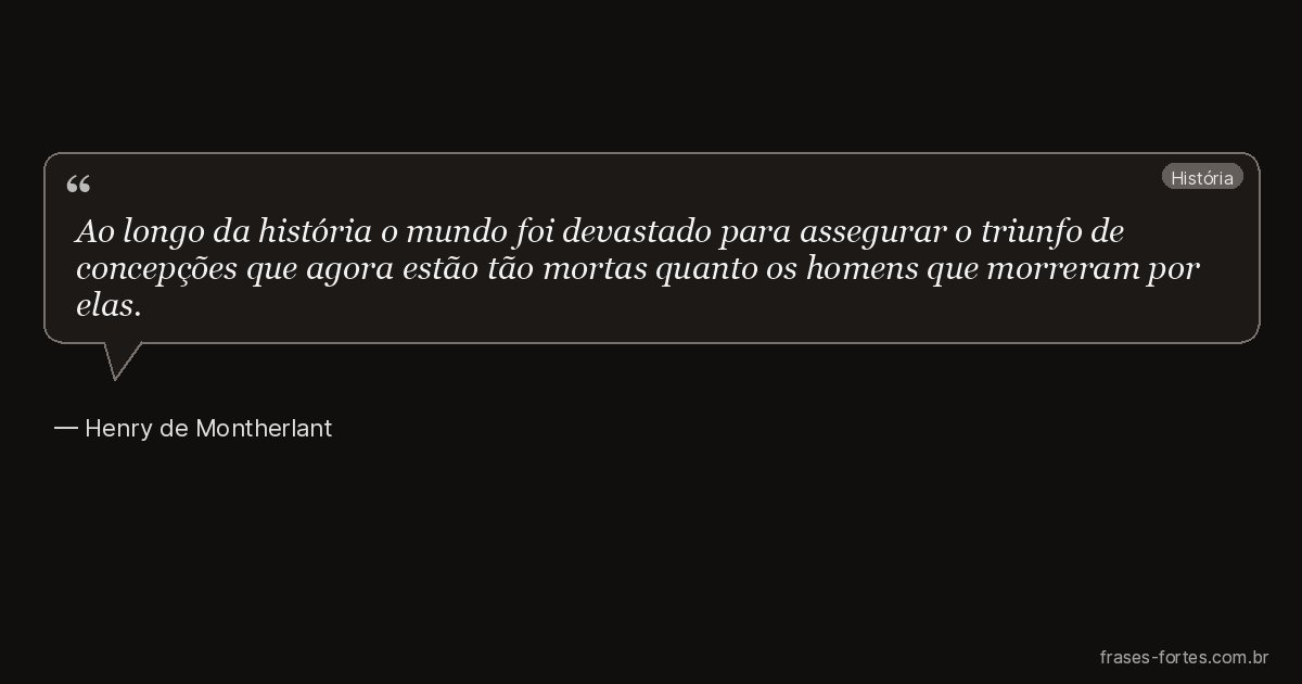 Frase de Henry de Montherlant