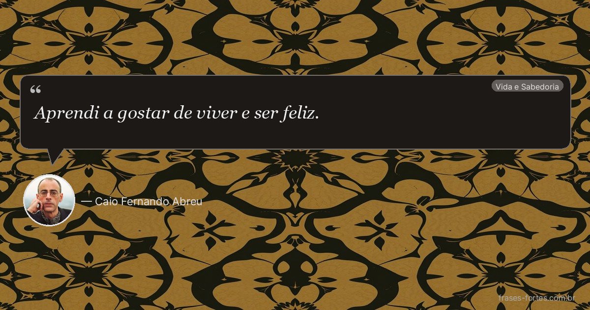 Frase de Caio Fernando Abreu