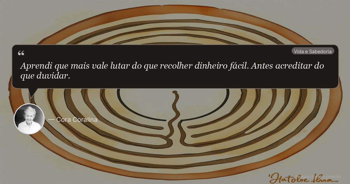 Frase de Cora Coralina