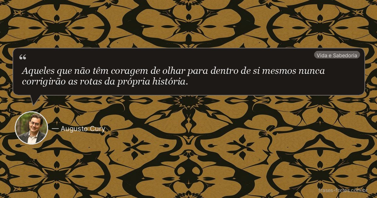 Frase de Augusto Cury