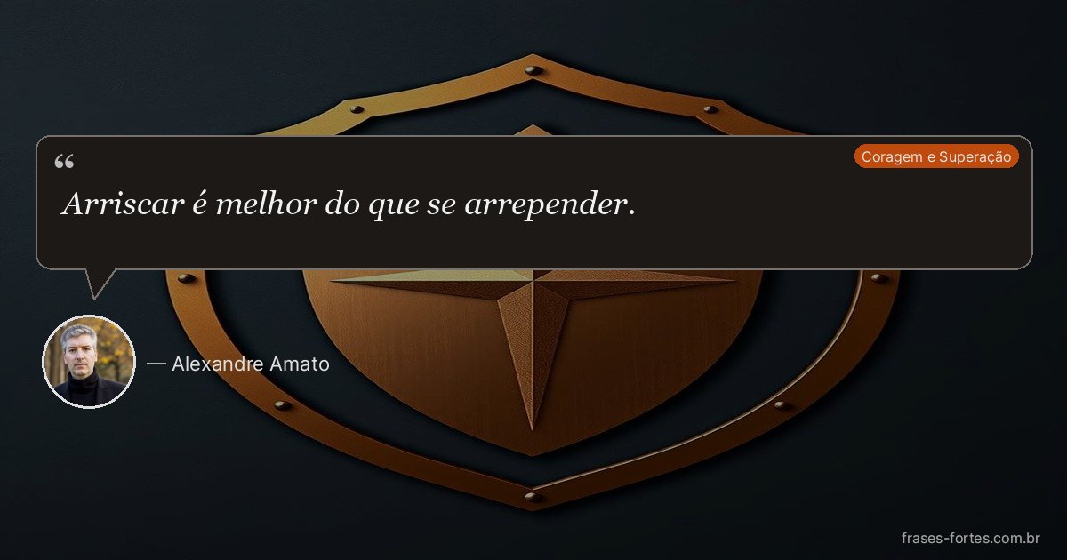 Frase de Alexandre Amato