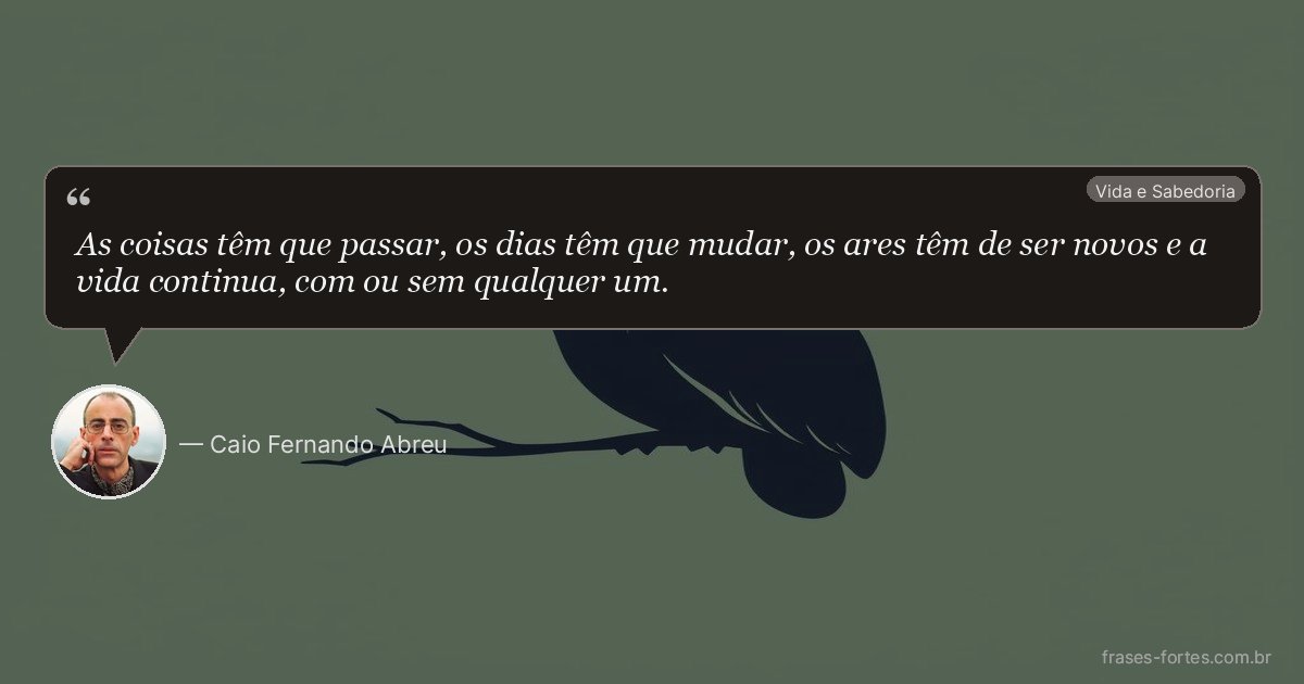 Frase de Caio Fernando Abreu