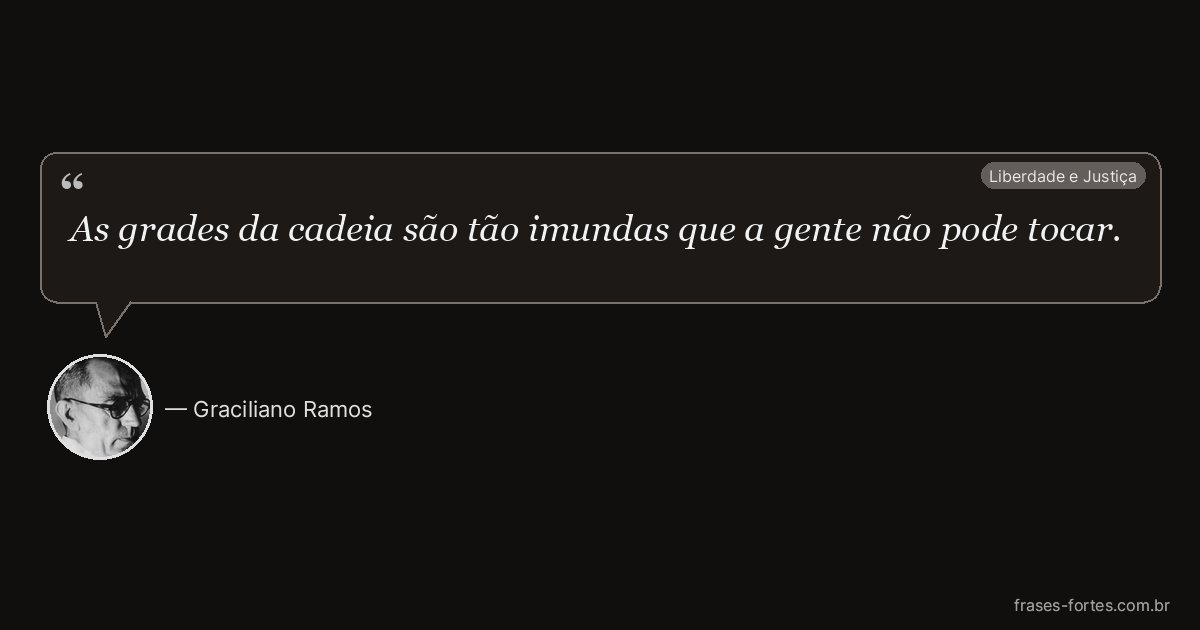 Frase de Graciliano Ramos