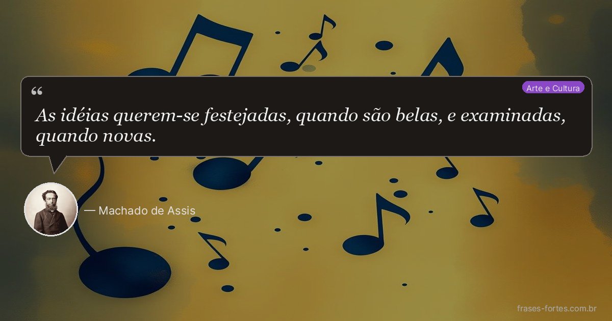 Frase de Machado de Assis