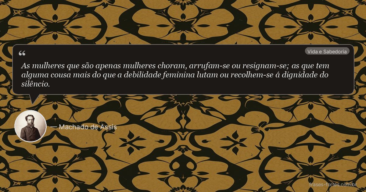 Frase de Machado de Assis