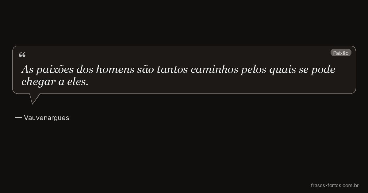 Frase de Vauvenargues