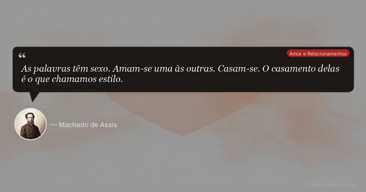 Frase de Machado de Assis