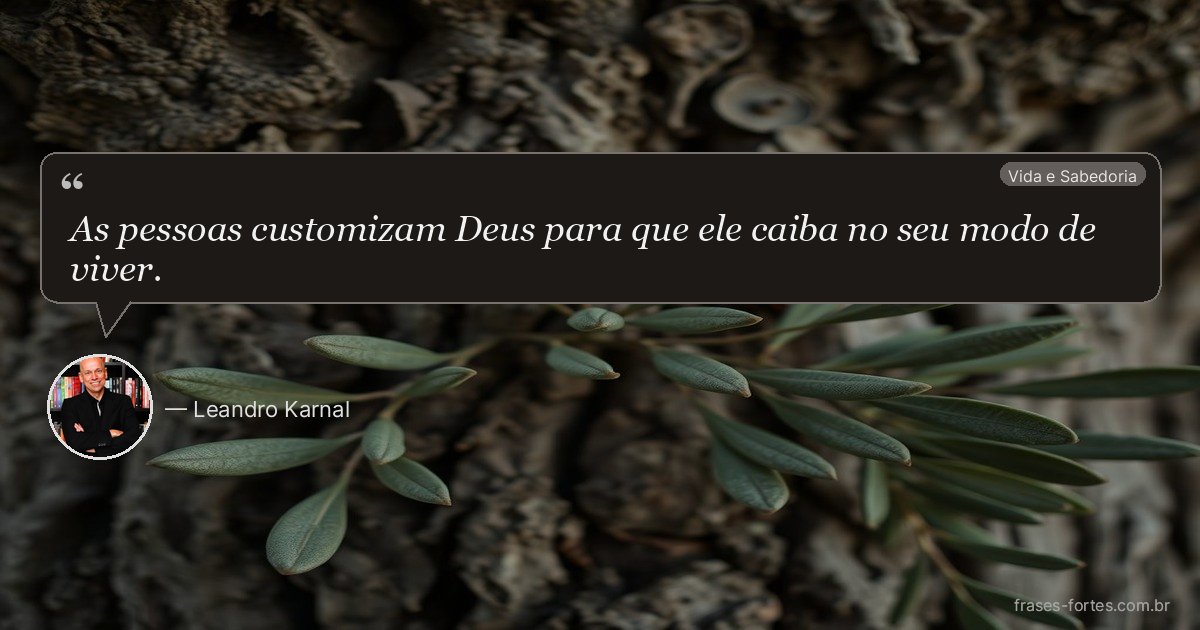 Frase de Leandro Karnal