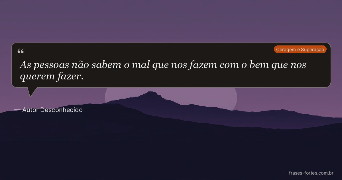 Frase de Autor Desconhecido