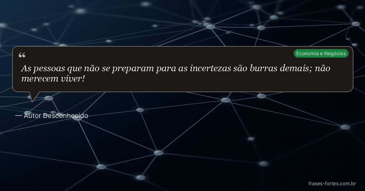 Frase de Autor Desconhecido