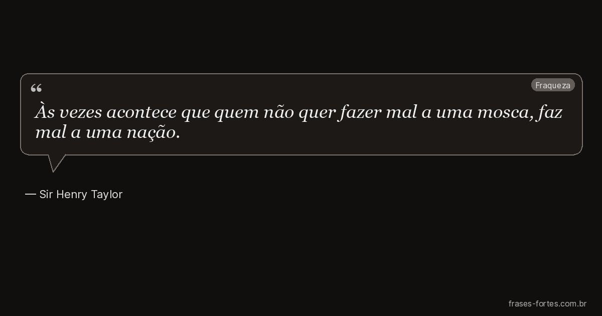 Frase de Sir Henry Taylor