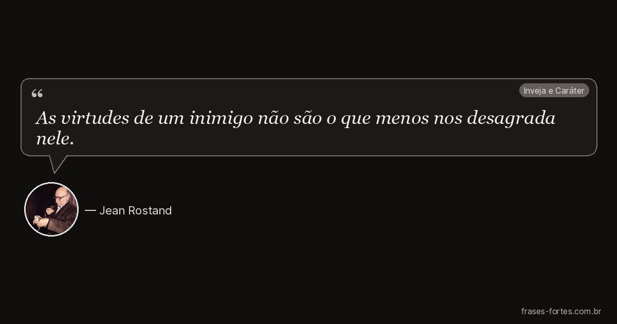 Frase de Jean Rostand