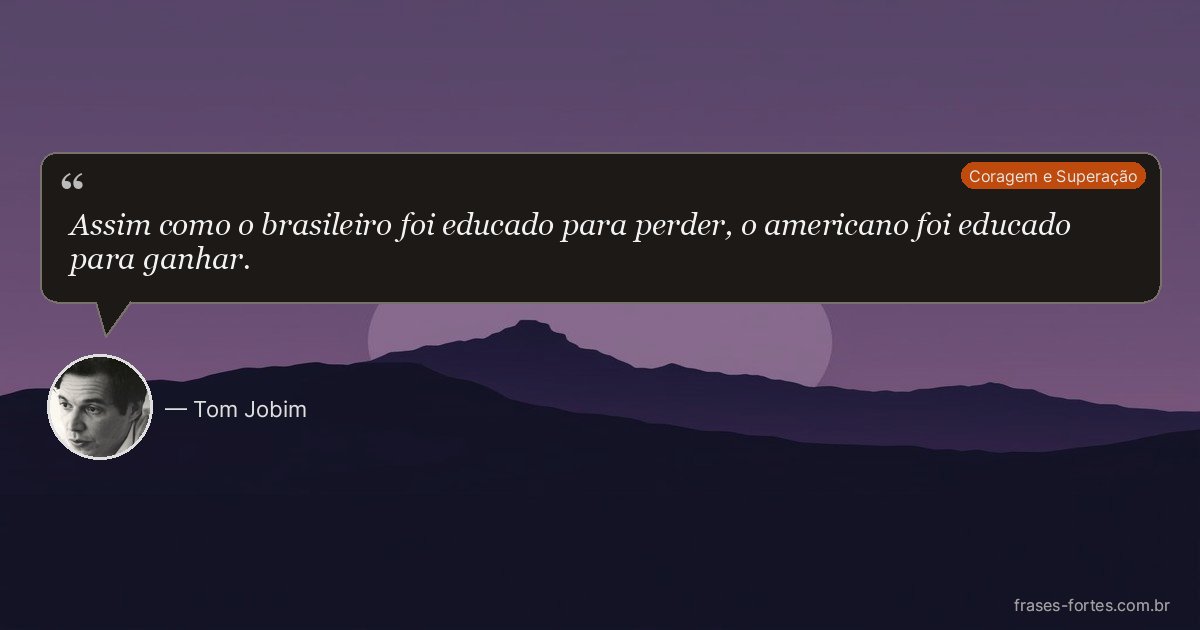 Frase de Tom Jobim