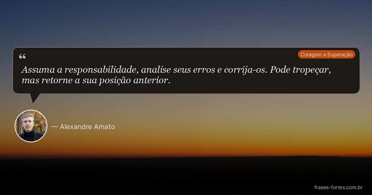 Frase de Alexandre Amato