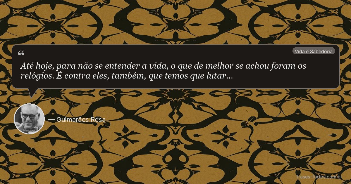 Frase de Guimarães Rosa