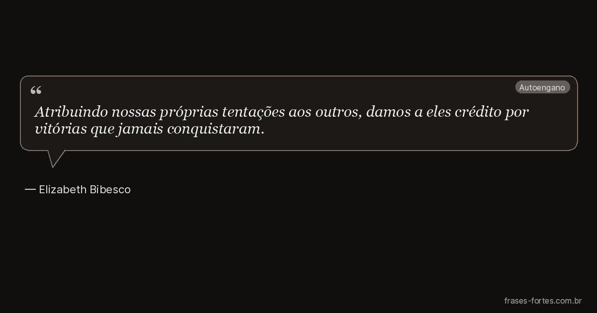 Frase de Elizabeth Bibesco