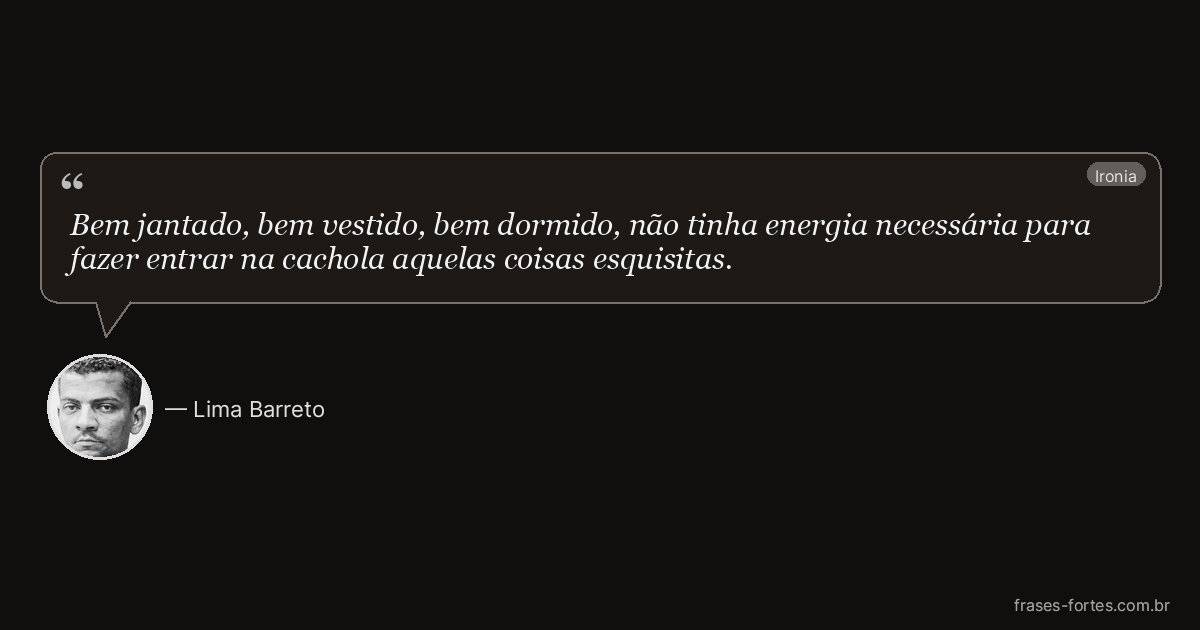 Frase de Lima Barreto