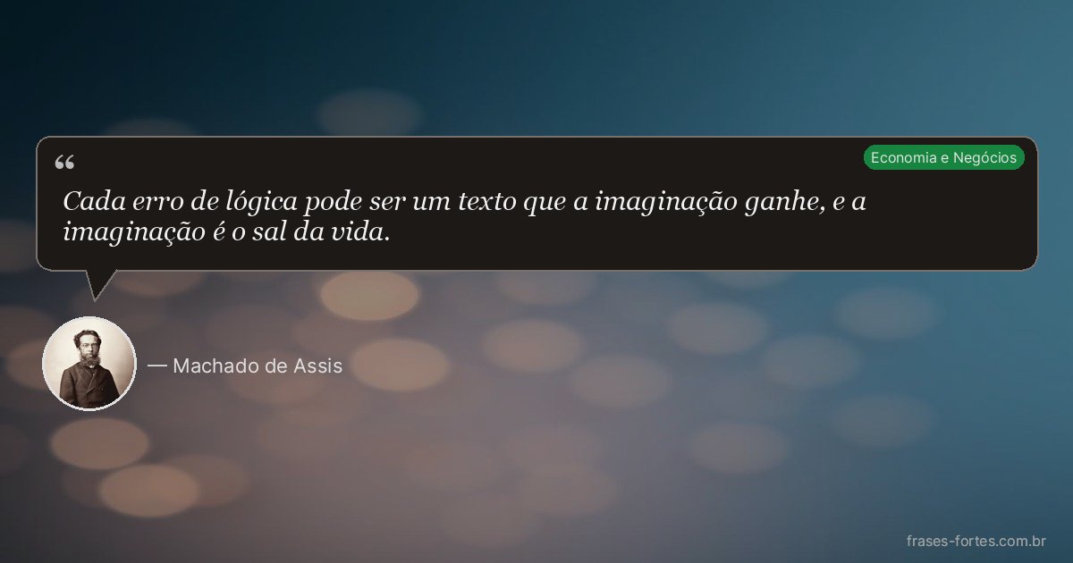 Frase de Machado de Assis