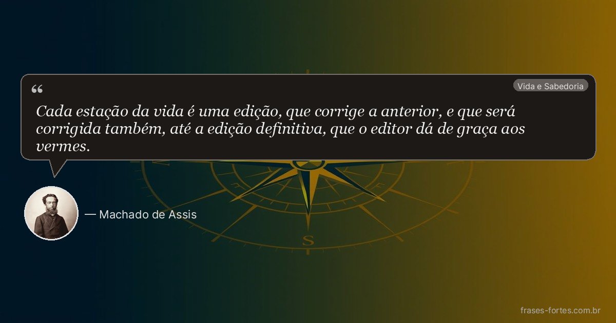 Frase de Machado de Assis