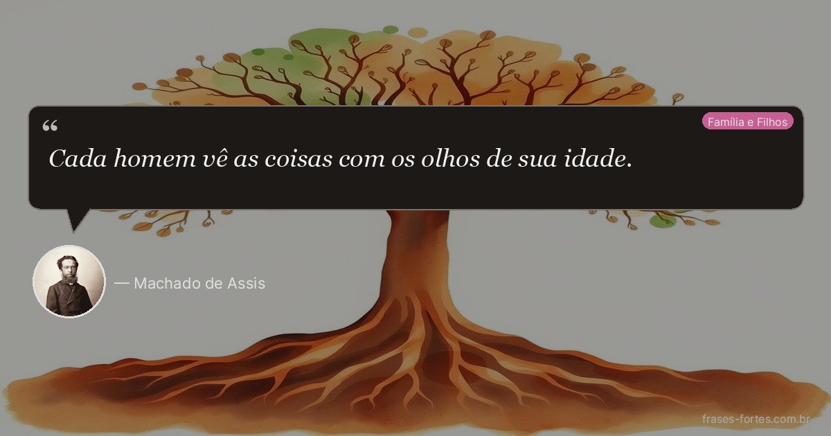 Frase de Machado de Assis