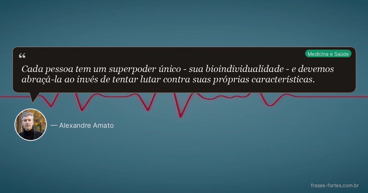 Frase de Alexandre Amato